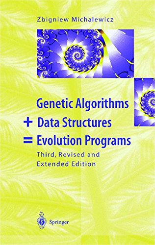 Download Genetic Algorithms + Data Structures = Evolution Programs