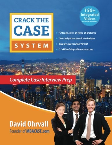 Crack the Case System: Complete Case Interview Prep