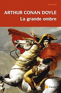 La grande ombre par Arthur Conan Doyle La grande ombre par Conan Doyle