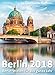 Berlin 2018: Berlin-Wissen für das ganze Jahr by 