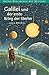 Galilei und der erste Krieg der Sterne by Anne Braun