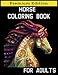 Produktbild Horse Coloring Book for Adults: Relaxation Coloring Books with Creative Horses and Stress Relieving Patterns