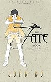 The Fate: Book 1: Tournament Wysteria (Fates of the New School, Band 1) by 