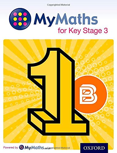 Download MyMaths for Key Stage 3: Student Book 1B Download MyMaths for Key Stage 3: Student Book 1B