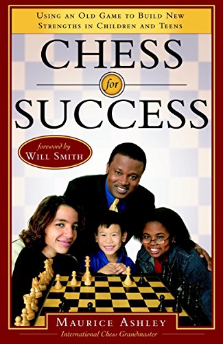 Download Chess for Success: Using an Old Game to Build New Strenghths in Children and Teens