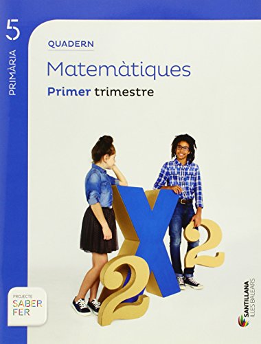 QUADERN MATEMATIQUES 5 PRIMARIA 1 TRIM SABER FER