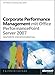 Corporate Performance Management mit Microsoft Office PerformancePoint Server 2007 (Microsoft Fachbibliothek) by
