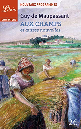 Aux champs et autres nouvelles Aux champs et autres nouvelles
