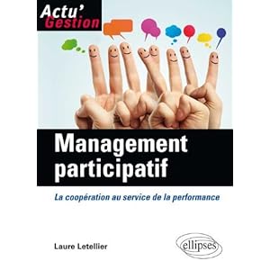 Management participatif : La coopération au service de la performance