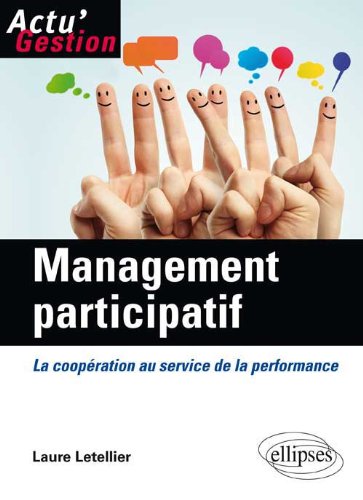 Télécharger Management participatif : La coopération au service de la performance Gratuit