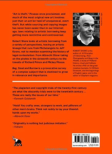 Beg, Steal and Borrow: Artists Against Originality (Elephant Book)