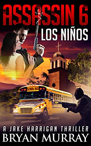 Download ASSASSIN 6 - LOS NINOS (ASSASSIN SERIES)