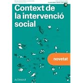 Context de la intervenci&oacute; social. Nova edici&oacute; (CFGS INTEGRACI&Oacute; SOCIAL)