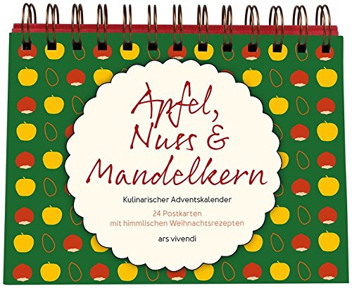 Preisvergleich Produktbild Apfel, Nuss & Mandelkern - Kulinarischer Adventskalender: 24 Postkarten mit himmlischen Weihnachtsrezepten