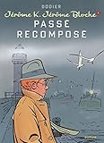 Jérôme K. Jérôme Bloche - tome 4 - Passé recomposé by