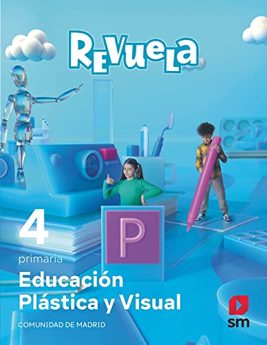 Educación Plástica y Visual 4 Primaria Revuela Comunidad de Madrid