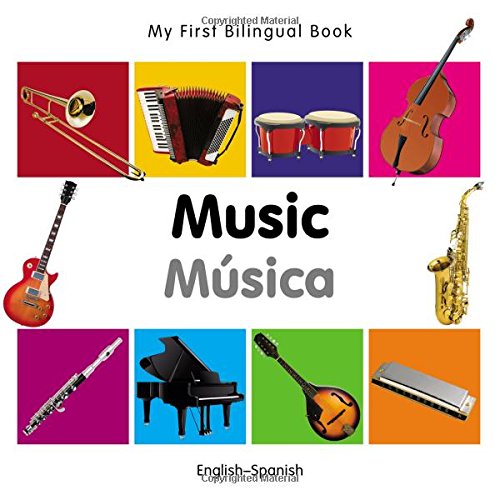 My First Bilingual Book - Music: English-french My First Bilingual Book - Music: English-french