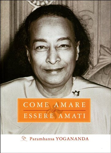Come amare ed essere amati.. Ediz. multilingue Come amare ed essere amati.. Ediz. multilingue
