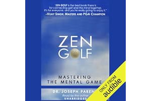 Zen Golf: Mastering the Mental Game