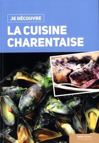 Download Je Découvre la Cuisine Charentaise Download Je Découvre la Cuisine Charentaise