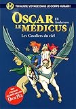 Les Cavaliers du ciel: Oscar le Médicus