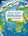 Meyers großer Weltatlas für Kinder (Meyers Kinderlexika und Atlanten) by Andrea Weller-Essers, Stefan Richter