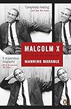 Malcolm X: A Life of Reinvention by 