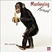 Monkeying Around 2011 by 
