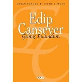 Gelmiş Bulundum - Se&ccedil;me Şiirler