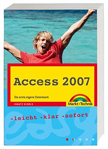 Access 2007: Die erste eigene Datenbank (easy)