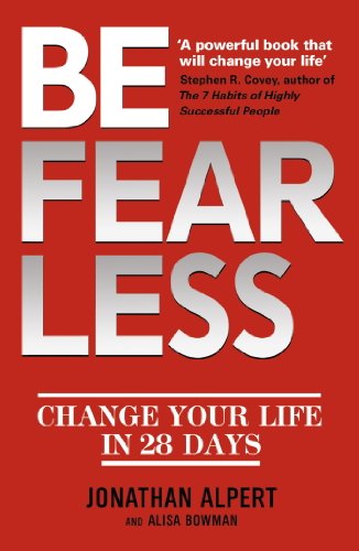 Be Fearless: Change Your Life in 28 Days (English Edition) livre