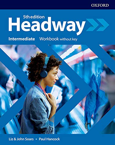 New Headway 5th Edition Intermediate Workbook without key (Headway Fifth Edition)
