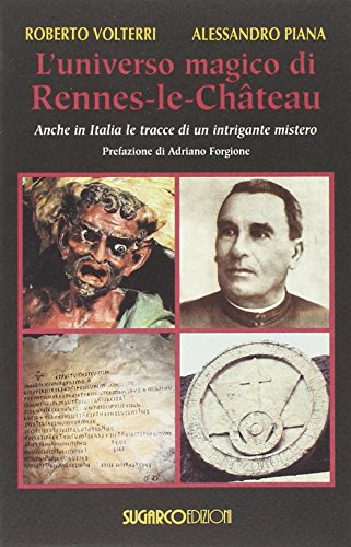 L'universo magico di Rennes-le-Château L'universo magico di Rennes-le-Château
