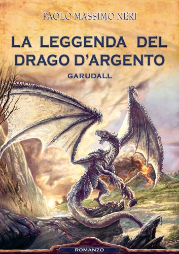 La Leggenda del Drago d'Argento - Garudall