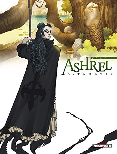 Télécharger Ashrel T03 Tanatis Livre PDF Gratuit
