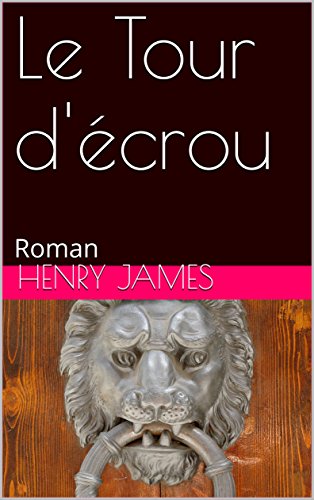 Le Tour d'écrou: Roman