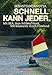 Produktbild Schnell kann jeder.: Mit Bea, dem Schlauchboot, 500 Kilometer durch Friesland