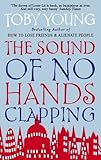 Image de The Sound Of No Hands Clapping: A Memoir