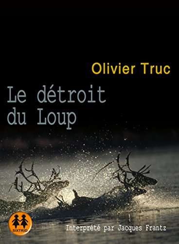 couverture de : Le detroit du loup : 2 cd Mp3