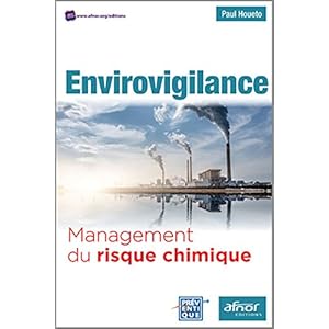 Envirovigilance: Management du risque chimique.