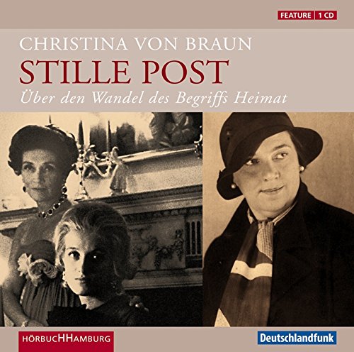 Download Stille Post: Über den Wandel des Begriffs Heimat: 1 CD Download Stille Post: Über den Wandel des Begriffs Heimat: 1 CD