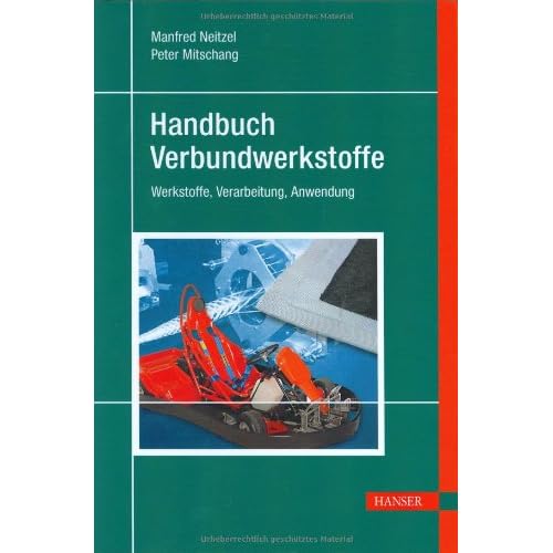 [PDF] Download Handbuch Verbundwerkstoffe: Werkstoffe - Verarbeitung - Anwendung Kostenlos