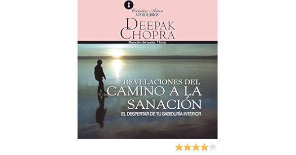 Camino A La Sanacion Journey Into Healing El Despertar De Tu Sabiduria Interior Audio Download Amazon In Deepak Chopra Emilio Ebergenyi Matos Cuantica Active Audiolibros Audible Audiobooks