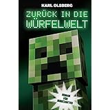 Wurfelwelt Zuruck In Die Wurfelwelt Ein Minecraft Roman Amazon De Olsberg Karl Bucher