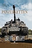 Image de Panzerketten: Die Gleisketten der deutschen Kettenfahrzeuge des Zweiten Weltkrieges