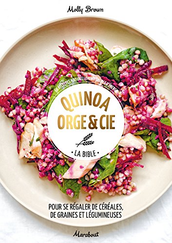 Download Quinoa, orge et cie - La Bible Download Quinoa, orge et cie - La Bible
