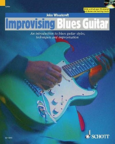Improvising Blues Guitar: An Introduction to Blues Guitar Styles, Techniques and Improvisation (The Schott Po Styles Series)