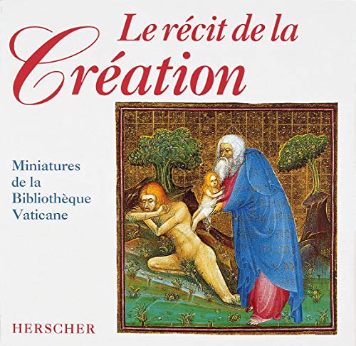 Le récit de la création : Miniatures de la Bibliothèque Vaticane