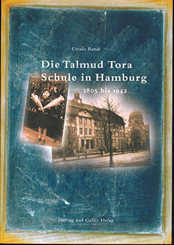 Die Talmud Tora Schule in Hamburg 1805-1942