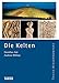 Die Kelten (Theiss WissenKompakt) by 